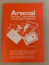 ARSENAL FOOTBALL PROGRAMME COLLECTORS HANDBOOK 1946 - 1990