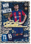 412. PEDRI - FC BARCELONA - MAN OF THE MATCH SIGNATURE STYLE