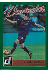 009. NIKOLA KALINIC - ACF FIORENTINA - DOMINATOR - Holographic