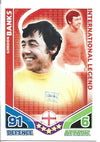 308. Gordon Banks - England - INTERNATIONAL LEGEND