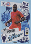 405. DAYOT UPAMECANO - BAYERN MUNCHEN - MAN OF THE MATCH SIGNATURE STYLE