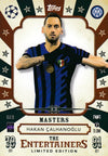 ELE-12. HAKAN CALHANOGLU - FC INTERNAZIONALE MILANO - MASTERS - THE ENTERTAINERS - LIMITED EDITION