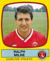 027. RALPH MILNE - CHARLTON ATHLETIC