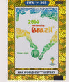 389.  FIFA WORLD CUP HISTORY - BRAZIL 2014