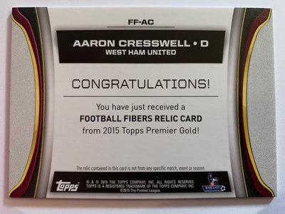 AARON CRESSWELL - WEST-HAM UNITED - TOPPS PREMIER GOLD 2015 - FOOTBALL FIBER CARD  RELIC