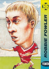 016. ROBBIE FOWLER - LIVERPOOL