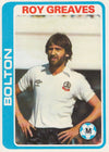 042. Roy Greaves - Bolton