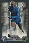 EX-MOM003. NICOLAS ANELKA - CHELSEA - MAN OF THE MATCH