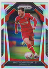 244. ANDY ROBERTSON - LIVERPOOL - SILVER PRIZM