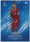 #049. ROBERTO FIRMINO - FIRST UEFA CHAMPIONS LEAGUE GOAL - CARD 22 OF 49