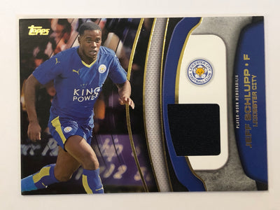 JEFF SCHLUPP - LEICESTER CITY - TOPPS PREMIER GOLD 2015 - FOOTBALL FIBER CARD RELIC