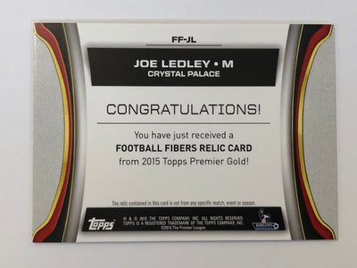 JOE LEDLEY - CRYSTAL PALACE - TOPPS PREMIER GOLD 2015 - FOOTBALL FIBER CARD RELIC