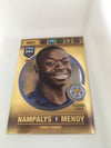 019. NAMPALYS MENDY - LEICESTER CITY - GOLD - IMPACT SIGNING