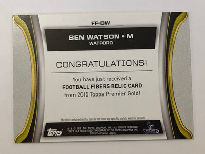 BEN WATSON - WATFORD - TOPPS PREMIER GOLD 2015 FIBER CARD RELIC