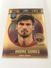 026. ANDRÉ GOMES - FC BARCELONA - GOLD - IMPACT SIGNING